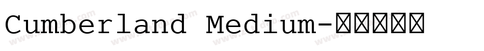 Cumberland Medium字体转换
